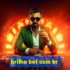 brilho bet com br